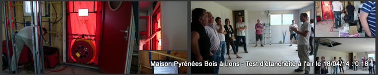 Maison PYRENEES BOIS 64 : Test étanchéité très performant / RT 2012