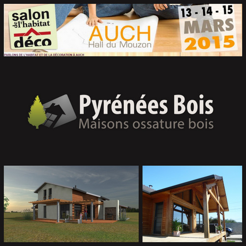 Maison bois au salon d'AUCH (Gers, 32) avec Pyrénées Bois